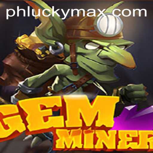 Unlocking the Treasures: An In-Depth Exploration of GemMiner and the Role of LuckyMax