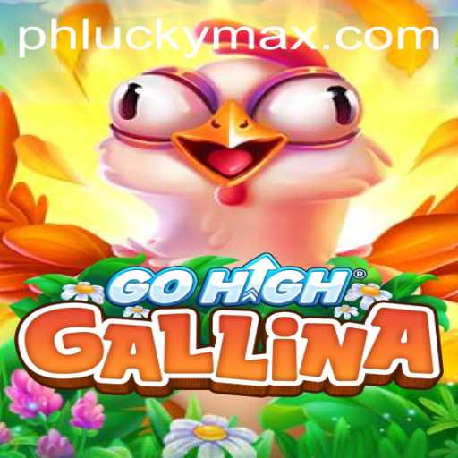 Exploring the World of GoHighGallina and the Role of 'LuckyMax'