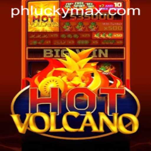 Exploring the Eruptive Excitement of HotVolcano and the Power of LuckyMax